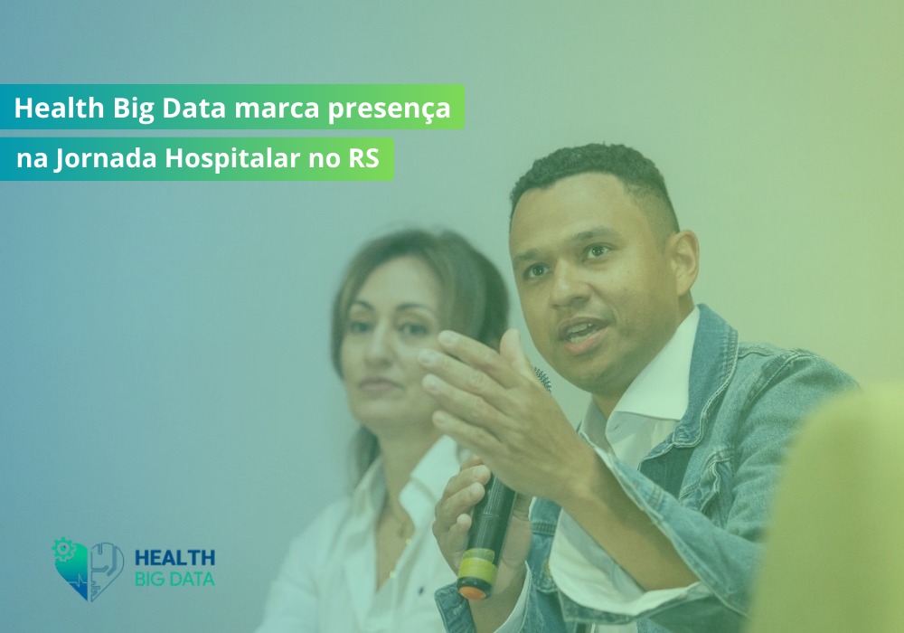 Health Big Data marca presença na Jornada Hospitalar da Beneficência Portuguesa de Pelotas
